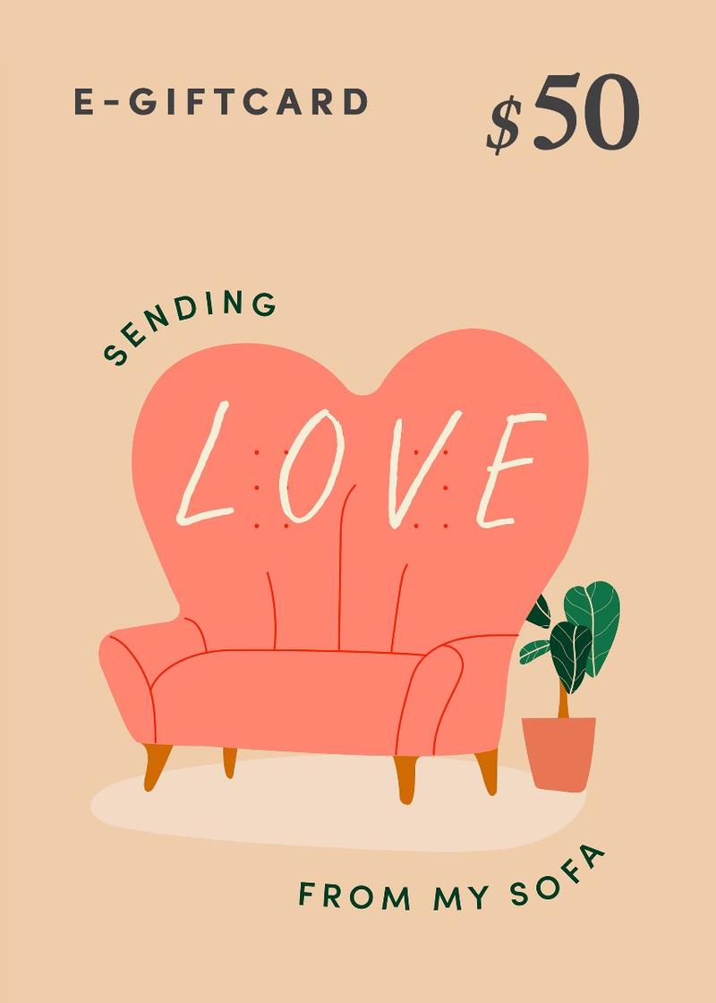 Love, Bonito e-Gift Card - Sending Love From My Sofa - $50